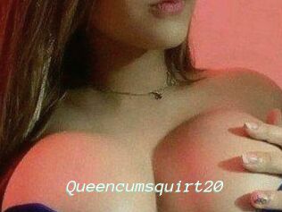 Queencumsquirt20