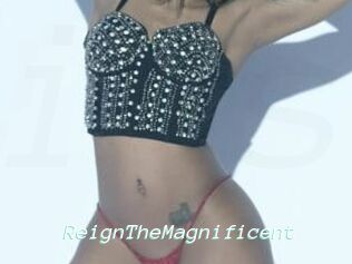 ReignTheMagnificent