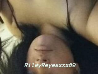 RileyReyesxxx69