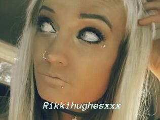 Rikkihughesxxx