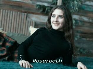 Roserooth
