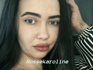 Rossekaroline