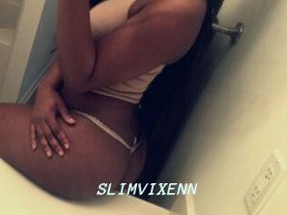 SLIMVIXENN