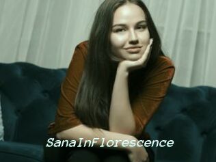 SanaInFlorescence