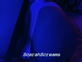 ScarahScreams