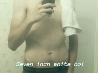 Seven_inch_white_boi
