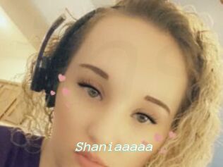 Shaniaaaaa