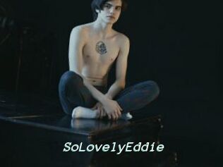 SoLovelyEddie