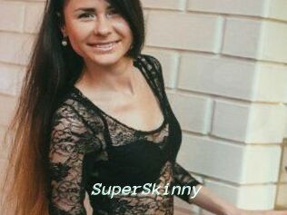 SuperSkinny