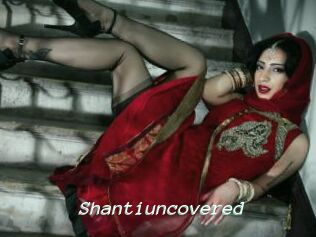 Shantiuncovered