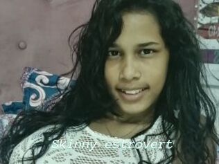 Skinny_estrovert