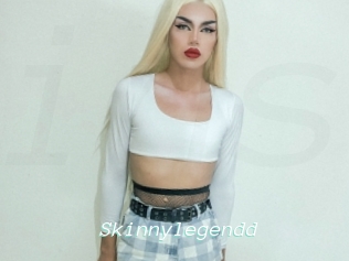 Skinnylegendd