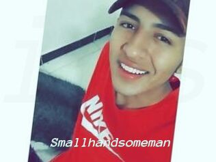 Smallhandsomeman