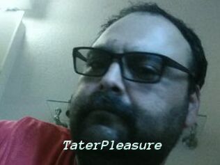 TaterPleasure