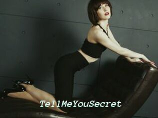 TellMeYouSecret