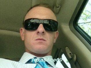 TexasAce69
