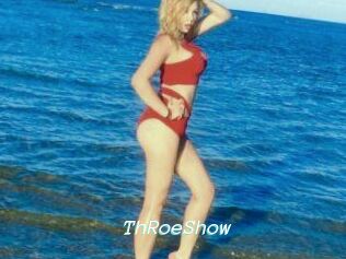 ThRoeShow