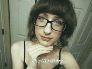 ThatTranny