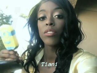 Tiani
