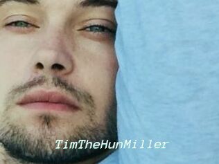 TimTheHunMiller