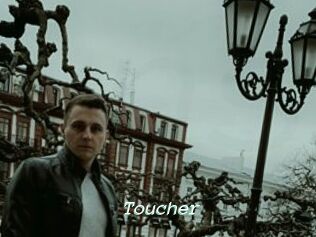 Toucher