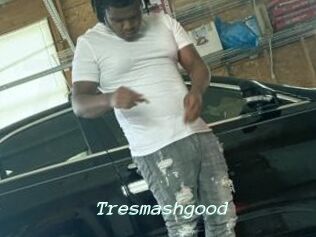 Tresmashgood