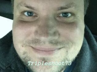 Tripleshoot73