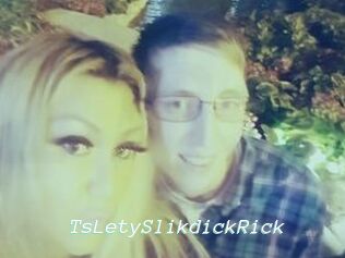 TsLetySlikdickRick
