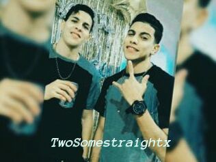 TwoSomestraightx