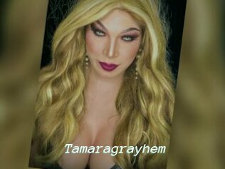Tamaragrayhem