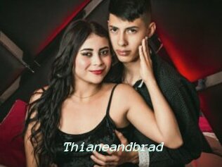 Thianeandbrad