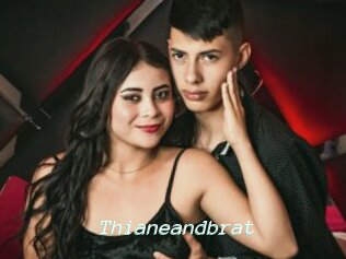 Thianeandbrat