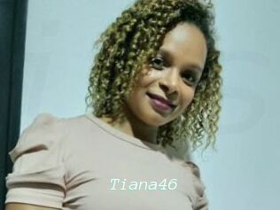Tiana46