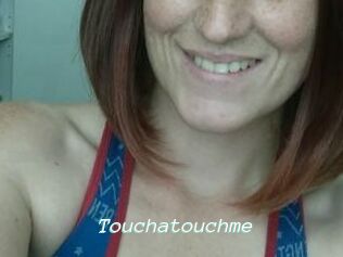 Touchatouchme