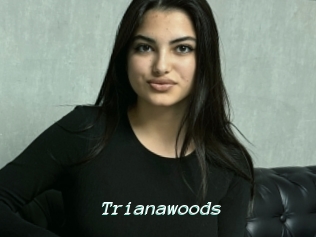 Trianawoods
