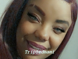 Tripledmami