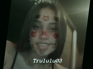 Trululu03