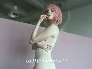 UrDirtyNatali