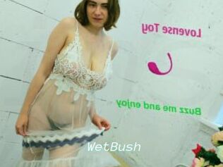 WetBush