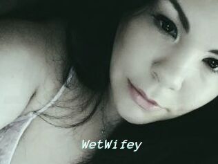 WetWifey