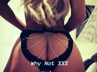 Why_Not_XXX