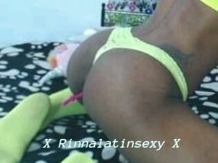X_Rinnalatinsexy_X