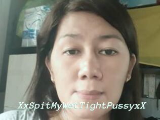XxSpitMyWetTightPussyxX