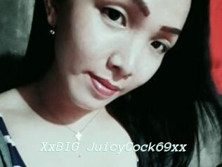XxBIG_JuicyCock69xx