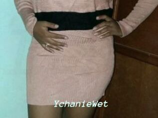 YchanieWet