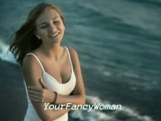 YourFancyWoman