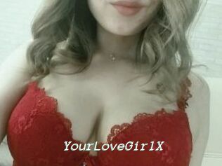 YourLoveGirlX