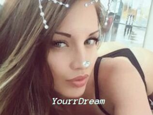 YourrDream