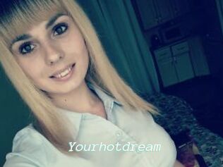 Yourhotdream