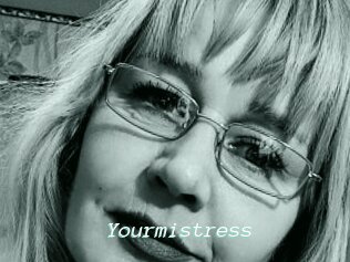 Yourmistress